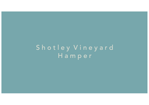 Shotley Vineyard Suffolk Hamper